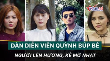 Dàn diễn viên Quỳnh búp bê: Người xuất sắc, kẻ mờ nhạt