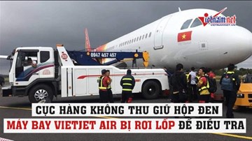Cục hàng không thu giữ hộp đen máy bay Vietjet bị rơi lốp để điều tra