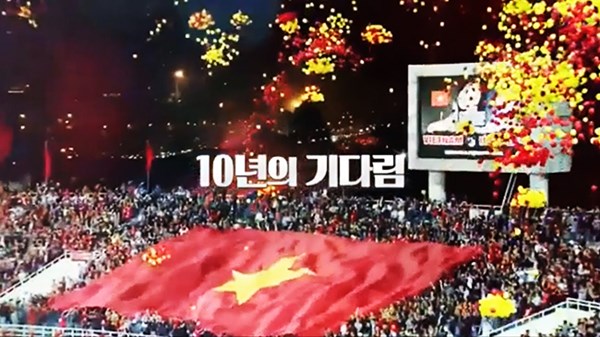 Trailer đầy cảm xúc của đài Hàn Quốc về trận CK Việt Nam - Malaysia