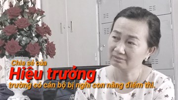 Giáo viên Sơn La mong sớm công khai danh tính phụ huynh để nhẹ nhõm