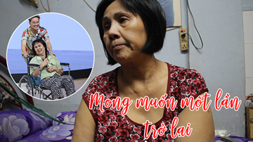 Hoàng Lan chật vật kiếm tiền chữa bệnh, đau đáu trở lại sân khấu