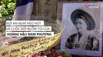 Nơi an nghỉ heo hút và cuộc đời buồn tủi của Hoàng hậu Nam Phương