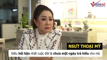 NSƯT Thoại Mỹ: Điều hối hận nhất đời là chưa một ngày trả hiếu cho mẹ