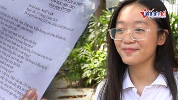 Đề thi Ngữ văn vào lớp 10: Nhiều học sinh Hà Nội 'khen' dễ, tự tin 9 điểm