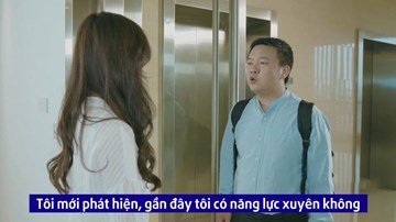 Chàng trai ‘xuyên không’ gặp ‘tổng tài’ xinh đẹp và cái kết cười rung rốn