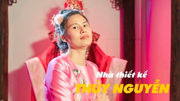 NTK Thủy Nguyễn: 'Nếu con người tôi nhàm chán sẽ tạo ra tác phẩm nhàm chán'