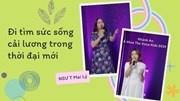 NSƯT Mai Lý, Khánh An The Voice Kids lan tỏa nét đẹp cải lương truyền thống