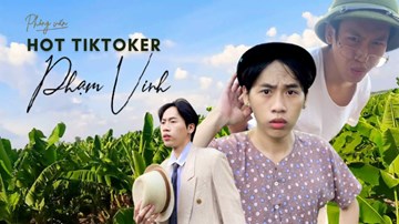 Hot TikToker Phạm Vinh: Từ 'học lại' đến ước mơ chinh phục 'Táo quân'