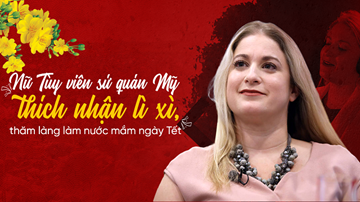 Nữ Tùy viên sứ quán Mỹ thích nhận lì xì, thăm làng làm nước mắm ngày Tết